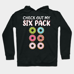 Check Out My Six Pack Donut Tee - Funny Gym Hoodie